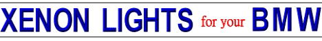 XENON LIGHTS for your BMW! 